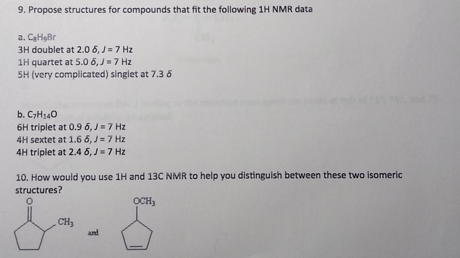 Solved Propose Structures For Compounds That Fit The Chegg