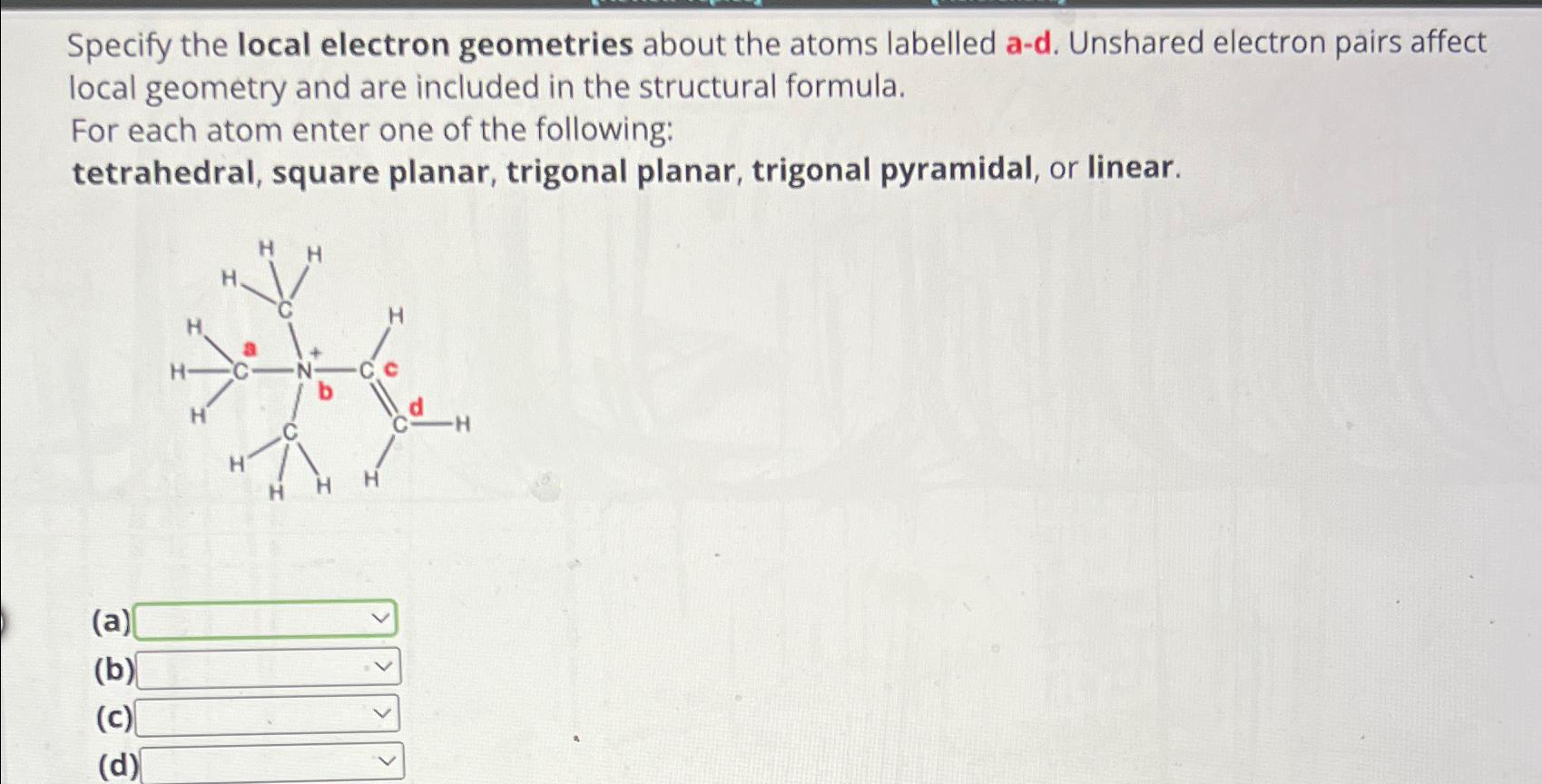 Solved Specify The Local Electron Geometries About The Atoms Chegg