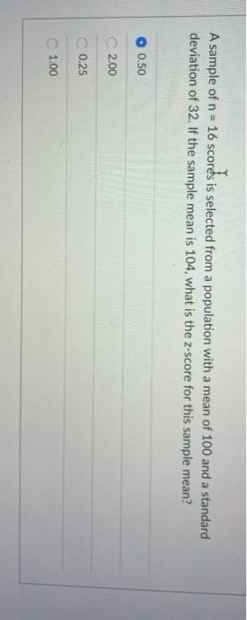 A Random Sample Of N Scores Is Obtained From A Chegg