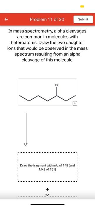 Solved In Mass Spectrometry Alpha Cleavages Are Common In Chegg