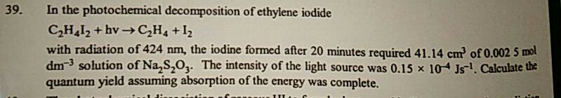 Solved In The Photochemical Decomposition Of Ethylene Chegg