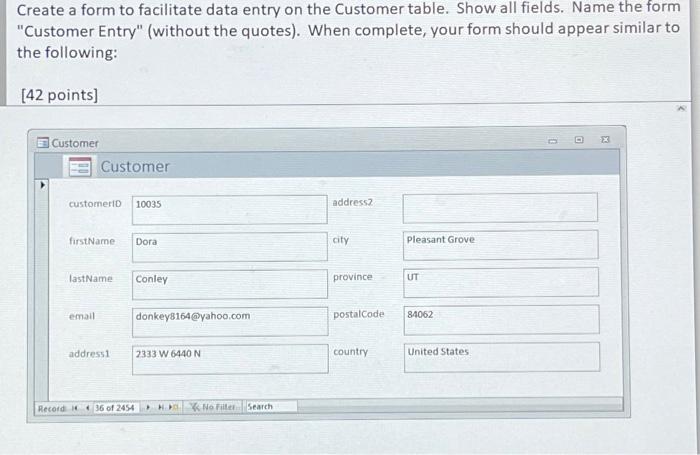 Solved Create A Form To Facilitate Data Entry On The Chegg