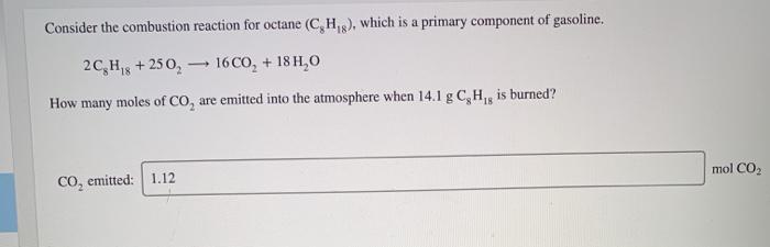 Solved Consider The Combustion Reaction For Octane Ch Chegg