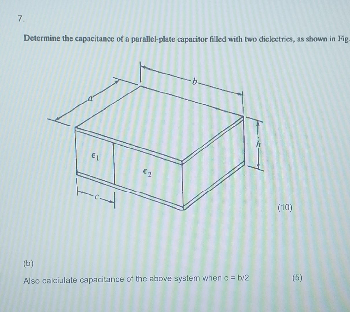 Solved Determine The Capacitance Of A Parallel Plate Chegg