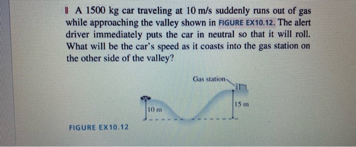 Solved Ia Kg Car Traveling At M S Suddenly Runs Out Chegg