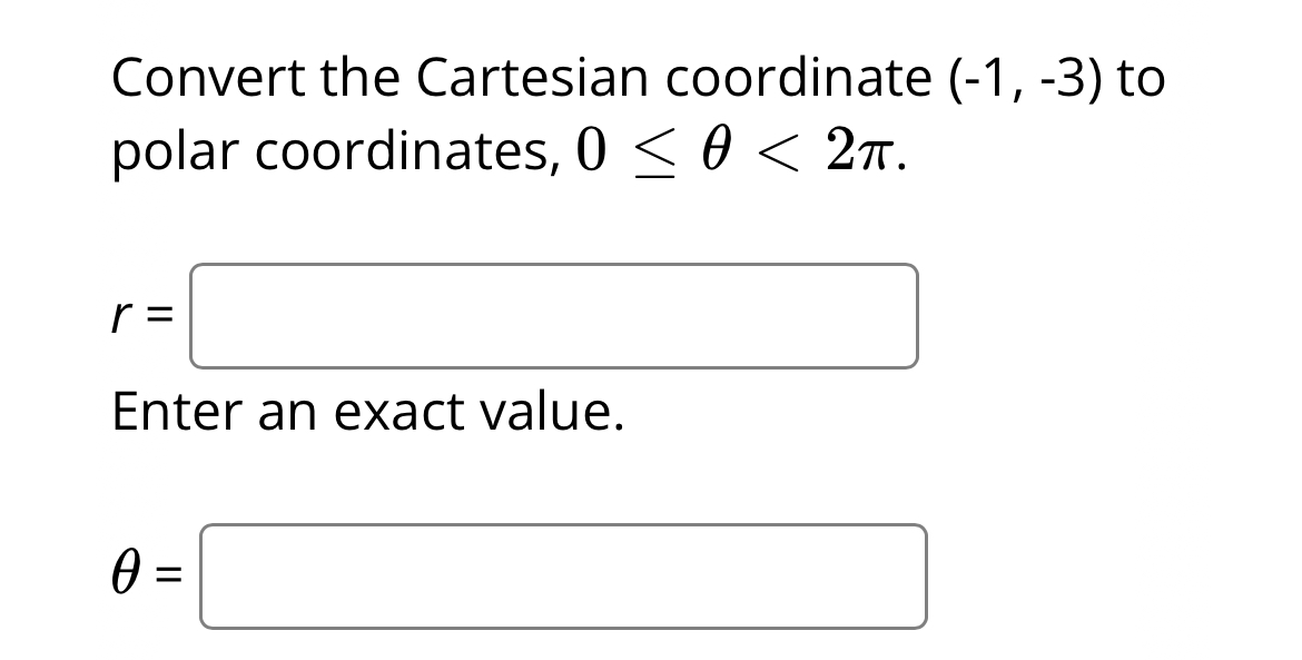 Solved Convert The Cartesian Coordinate 1 3 To Polar Chegg