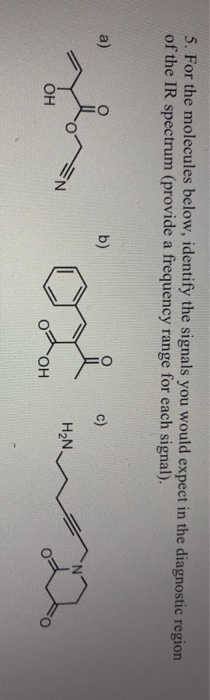 Solved 5 For The Molecules Below Identify The Signals You Chegg