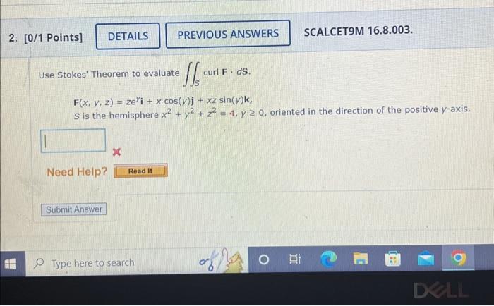 Solved Use Stokes Theorem To Evaluate S Curl F Ds Chegg