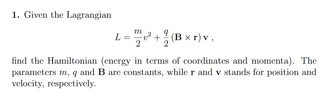 Solved Given The LagrangianL M2v2 Q2 Br V Find The Chegg