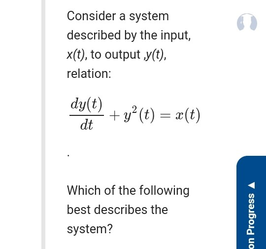 Solved Consider A System Described By The Input X T To Chegg