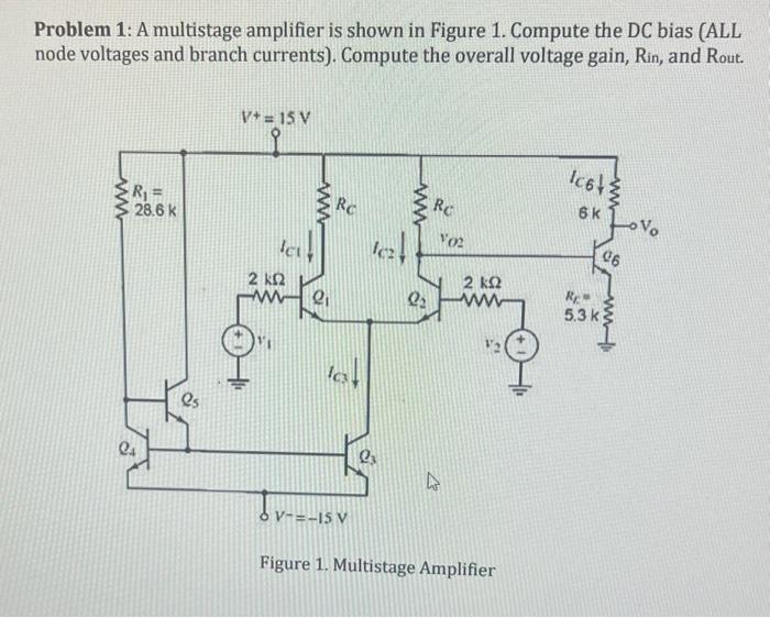 Solved Problem A Multistage Amplifier Is Shown In Figure Chegg