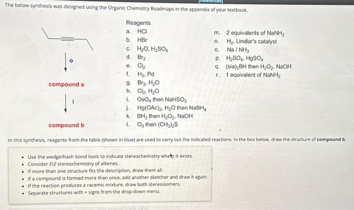 Solved The Below Synthesis Was Designed Using The Organic Chegg