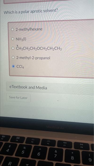 Solved Which Is A Polar Aprotic Solvent 2 Methylhexane NH3 Chegg