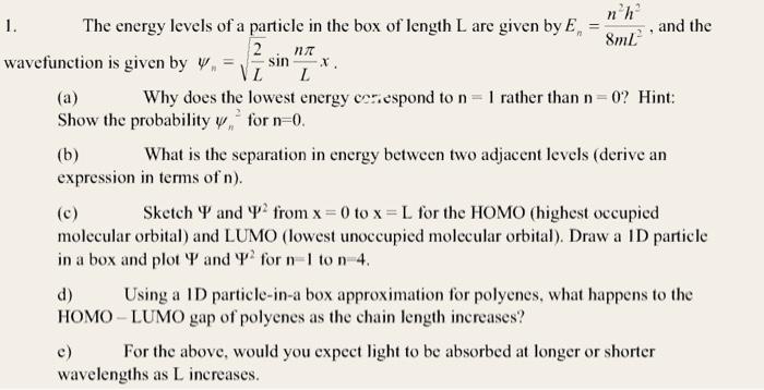 Solved The Energy Levels Of A Particle In The Box Of Length Chegg