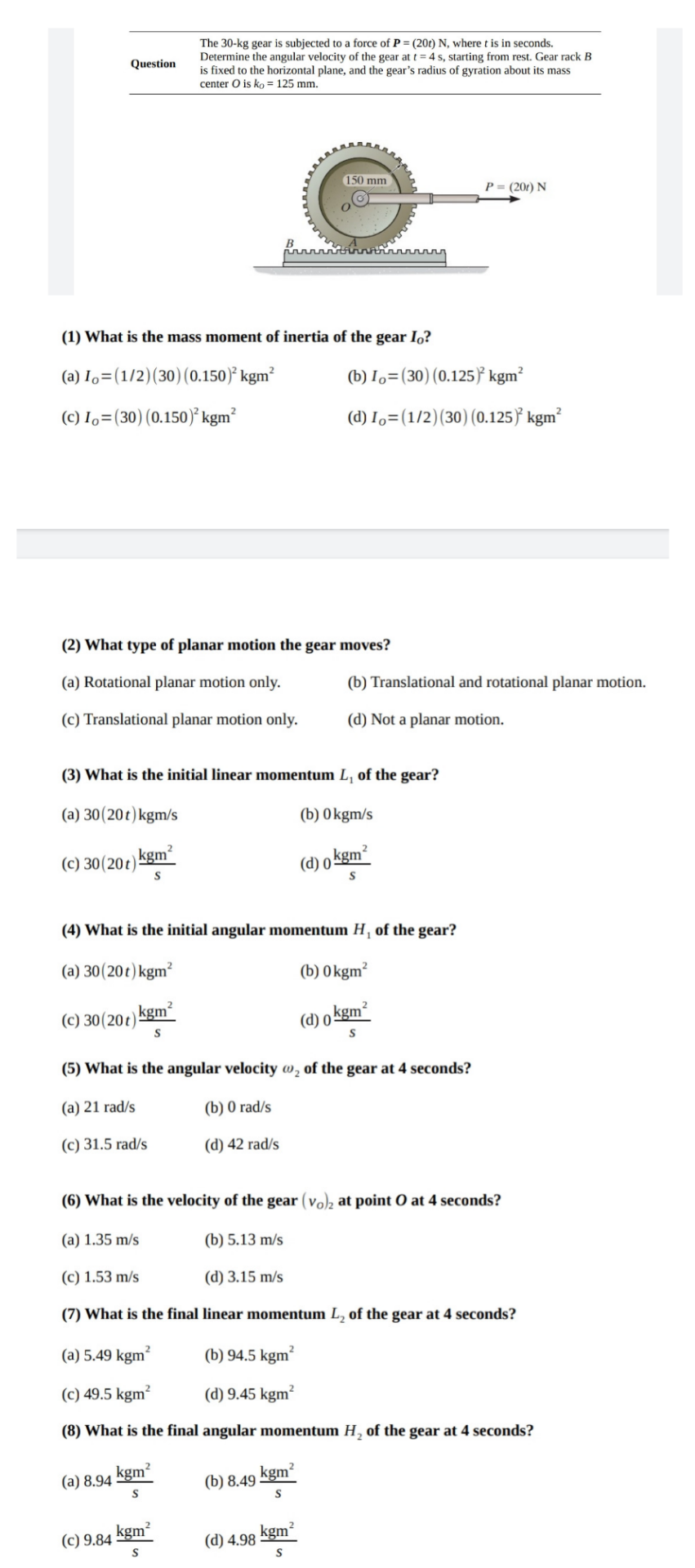 Solved Question The 30 Kg Gear Is Subjected To