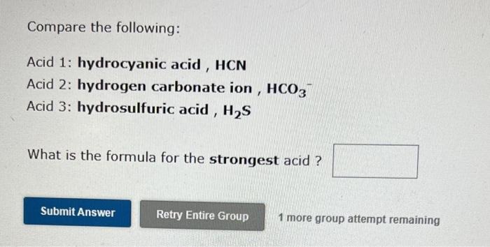 Solved Compare The Following Acid Hydrocyanic Acid Hcn Chegg