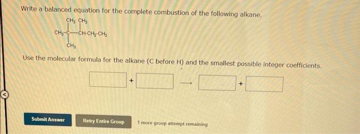 Solved Write A Balanced Equation For The Complete Combustion Chegg