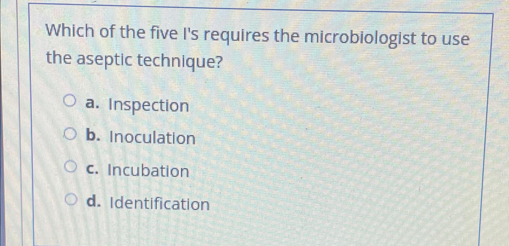 Solved Which Of The Five L S Requires The Microbiologist To Chegg