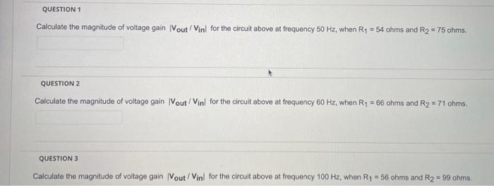 Solved Calculate The Magnitude Of Voltage Gain Vout Vin Chegg