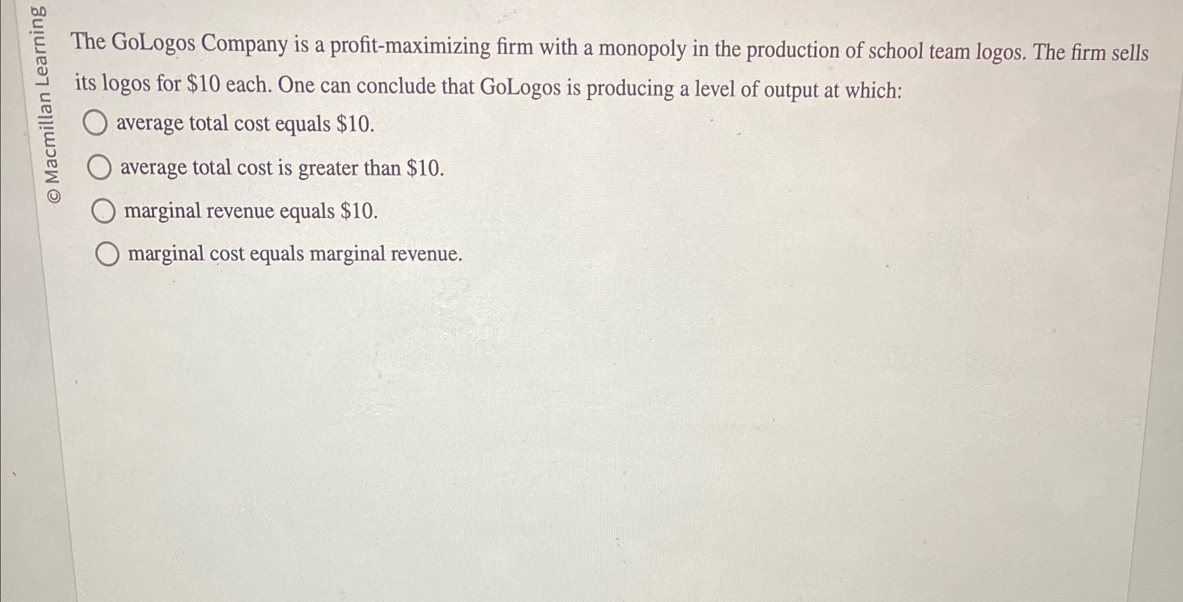 Solved The GoLogos Company Is A Profit Maximizing Firm With Chegg