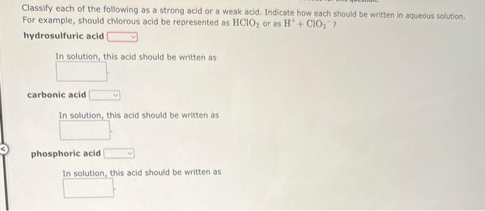 Solved Classify Each Of The Following As A Strong Acid Or A Chegg