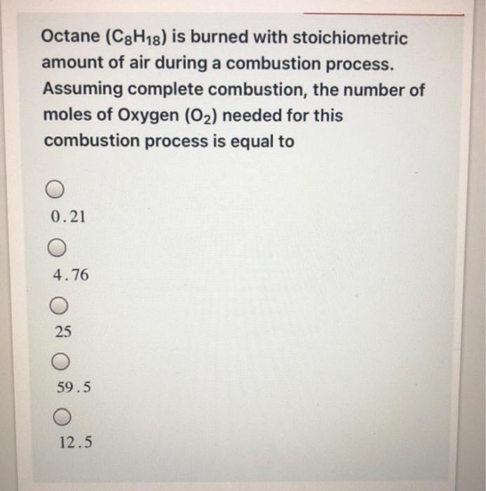 Solved Octane C3H18 Is Burned With Stoichiometric Amount Chegg