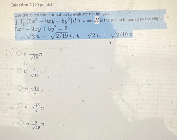 Solved Use The Given Transformation To Evaluate The Chegg