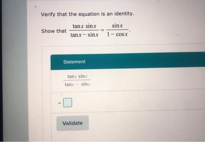 Solved Verify That The Equation Is An Identity Sinx Show Chegg