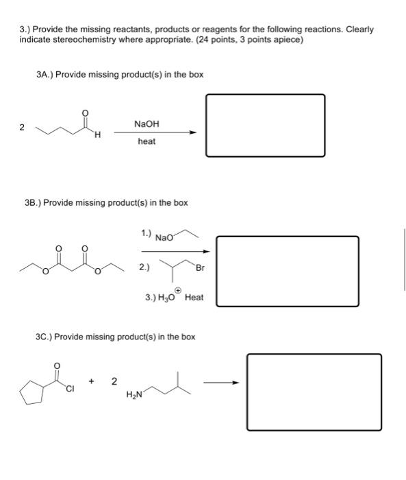 Solved 3 Provide The Missing Reactants Products Or Chegg