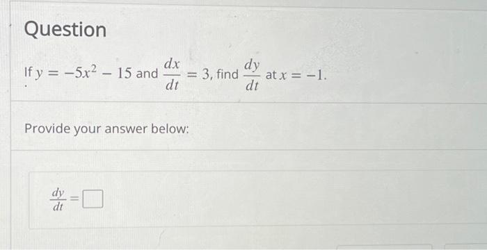 Solved If Y X And Dtdx Find Dtdy At X Provide Chegg