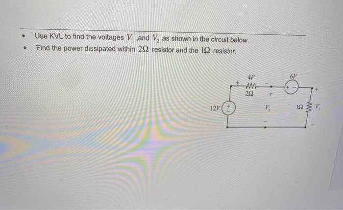 Solved Use Kvl To Find The Voltages V And V As Shown In The Chegg