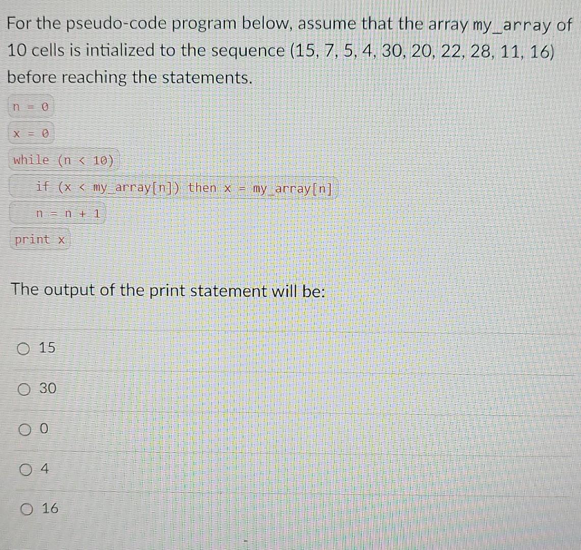 Solved For The Pseudo Code Program Below Assume That The Chegg