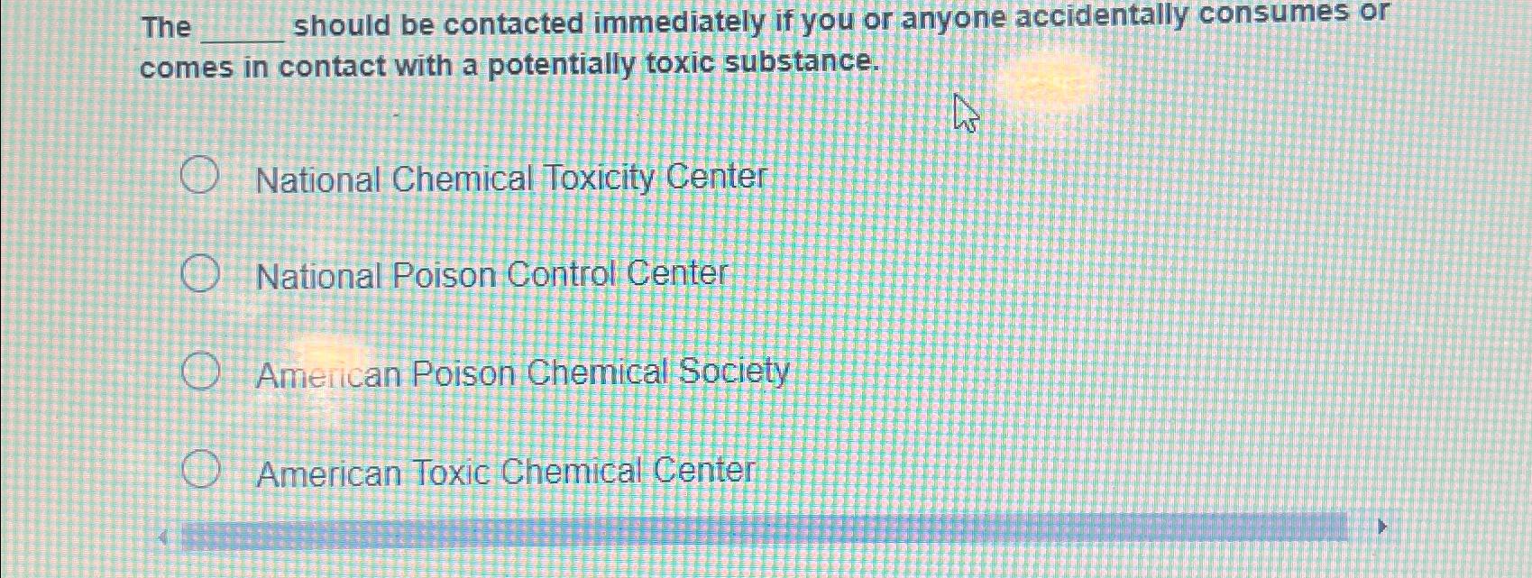 Solved The Should Be Contacted Immediately If You Or Anyone Chegg