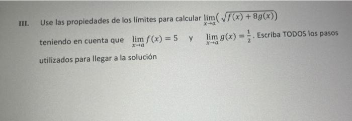 Solved Iii Xa Use Las Propiedades De Los L Mites Para Chegg