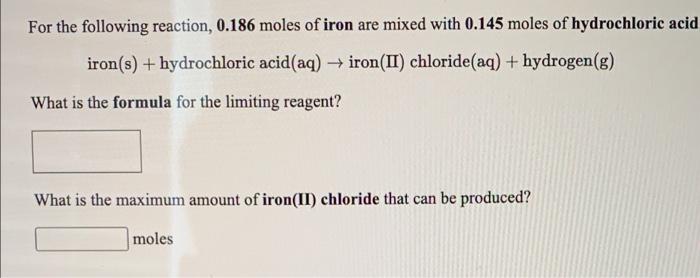 Solved For The Following Reaction Moles Of Iron Are Chegg