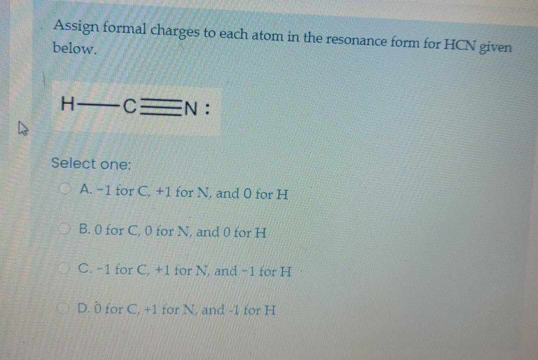 Solved Assign Formal Charges To Each Atom In The Resonance Chegg