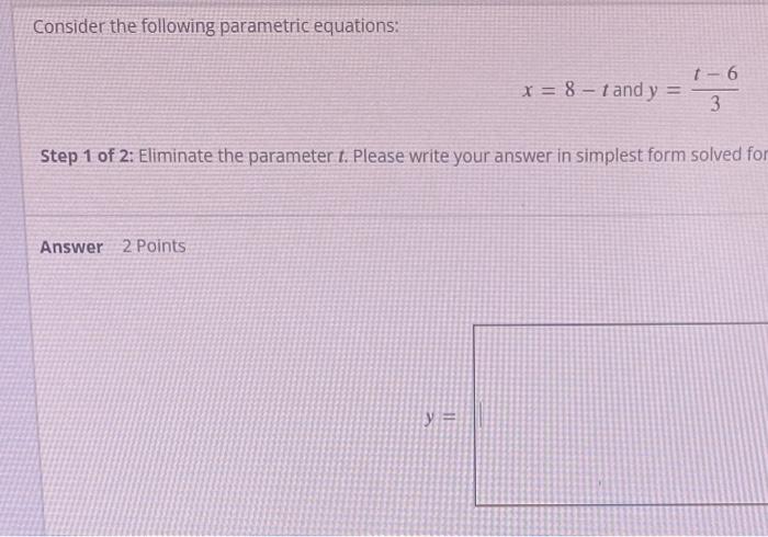 Solved Consider The Following Parametric Equations X T Chegg