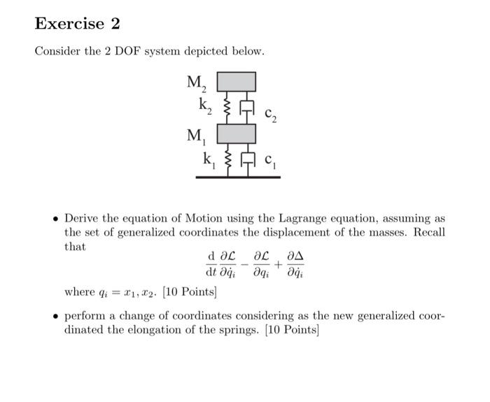 Solved Consider The Dof System Depicted Below Derive Chegg