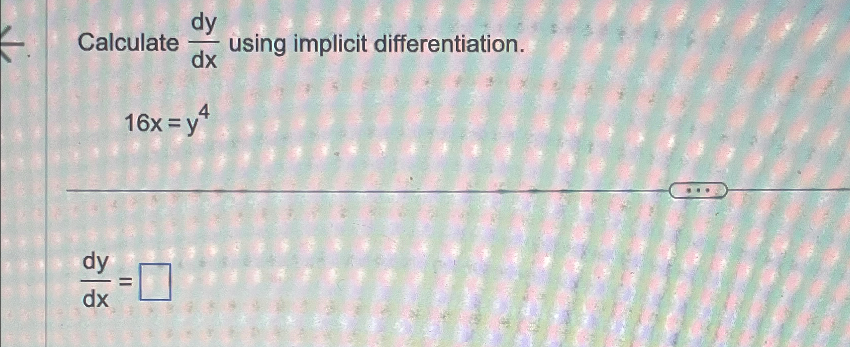 Solved Calculate Dydx Using Implicit Chegg