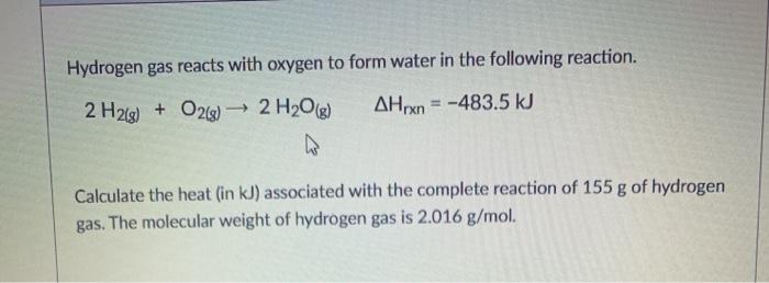 Solved Hydrogen Gas Reacts With Oxygen To Form Water In The Chegg