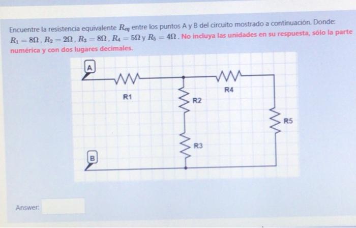 Solved Encuentre La Resistencia Equivalente Reg Entre Los Chegg