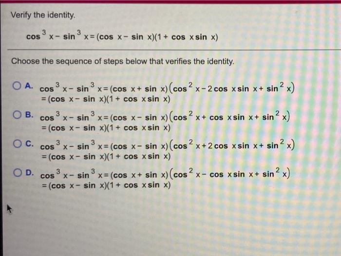 Solved Verify The Identity Cos X Sinx Cos X Sin X Chegg