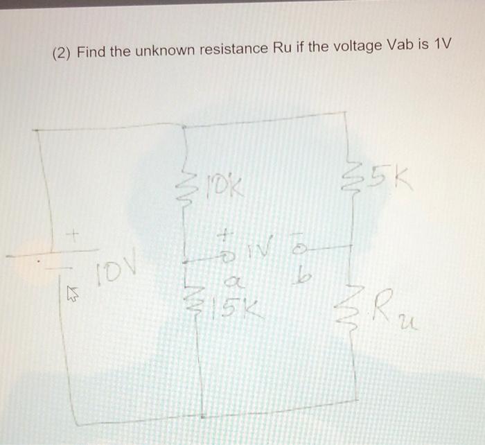 Solved Find The Unknown Resistance Ru If The Voltage Vab Chegg