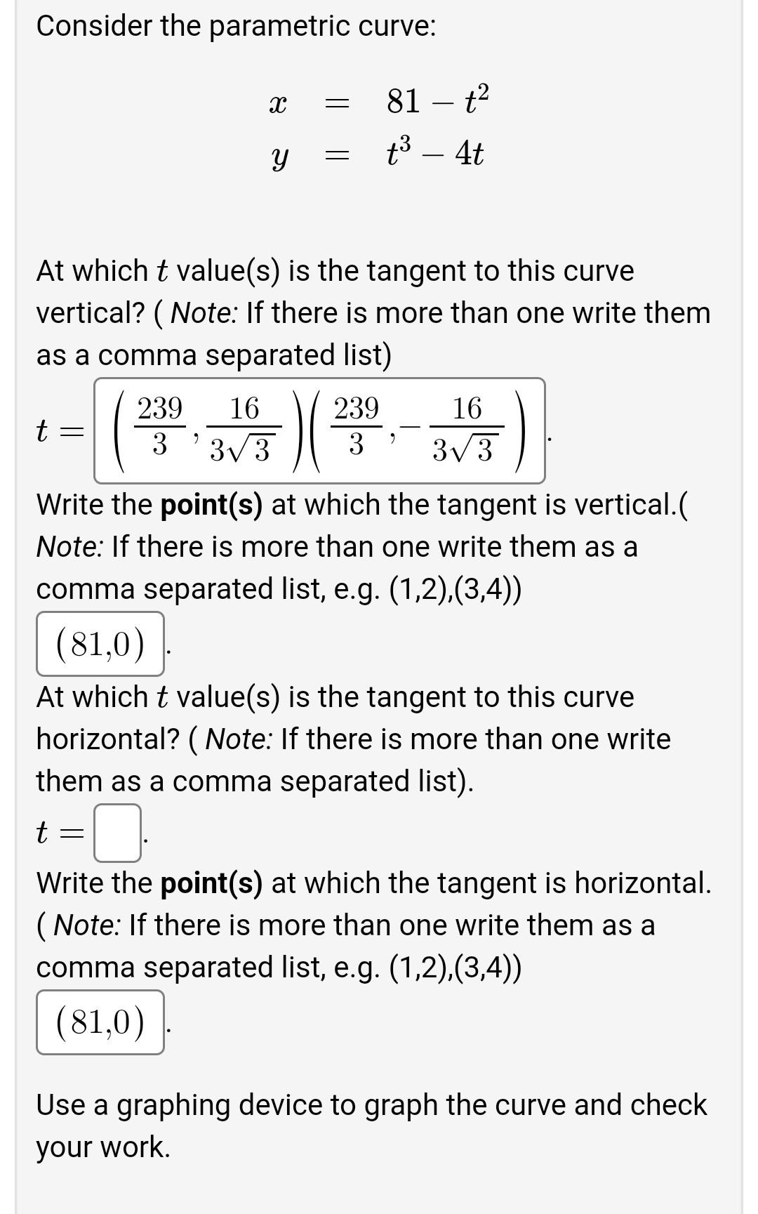 Solved Consider The Parametric Curve X 81t2y T34t At Chegg