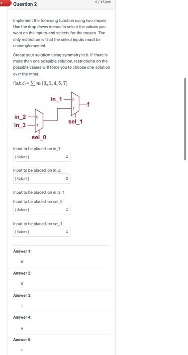 Solved Implement The Following Function Using Two Muxes Use Chegg