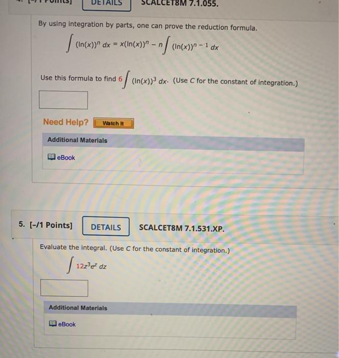 Solved Evaluate The Integral Using Integration By Parts With Chegg