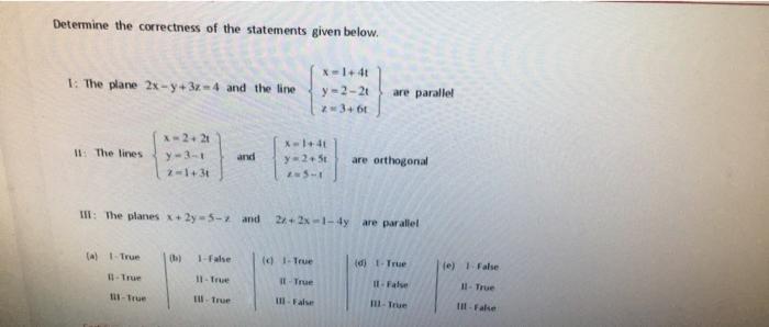 Solved Determine The Correctness Of The Statements Given Chegg