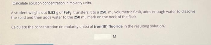 Solved Calculate Solution Concentration In Molarity Units A Chegg