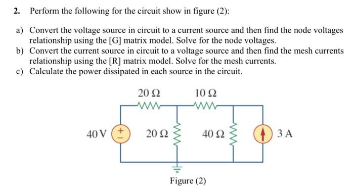 Perform The Following For The Circuit Show In Chegg