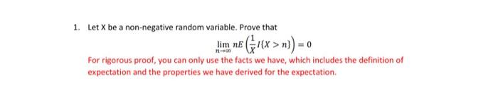 Solved 1 Let X Be A Non Negative Random Variable Prove Chegg